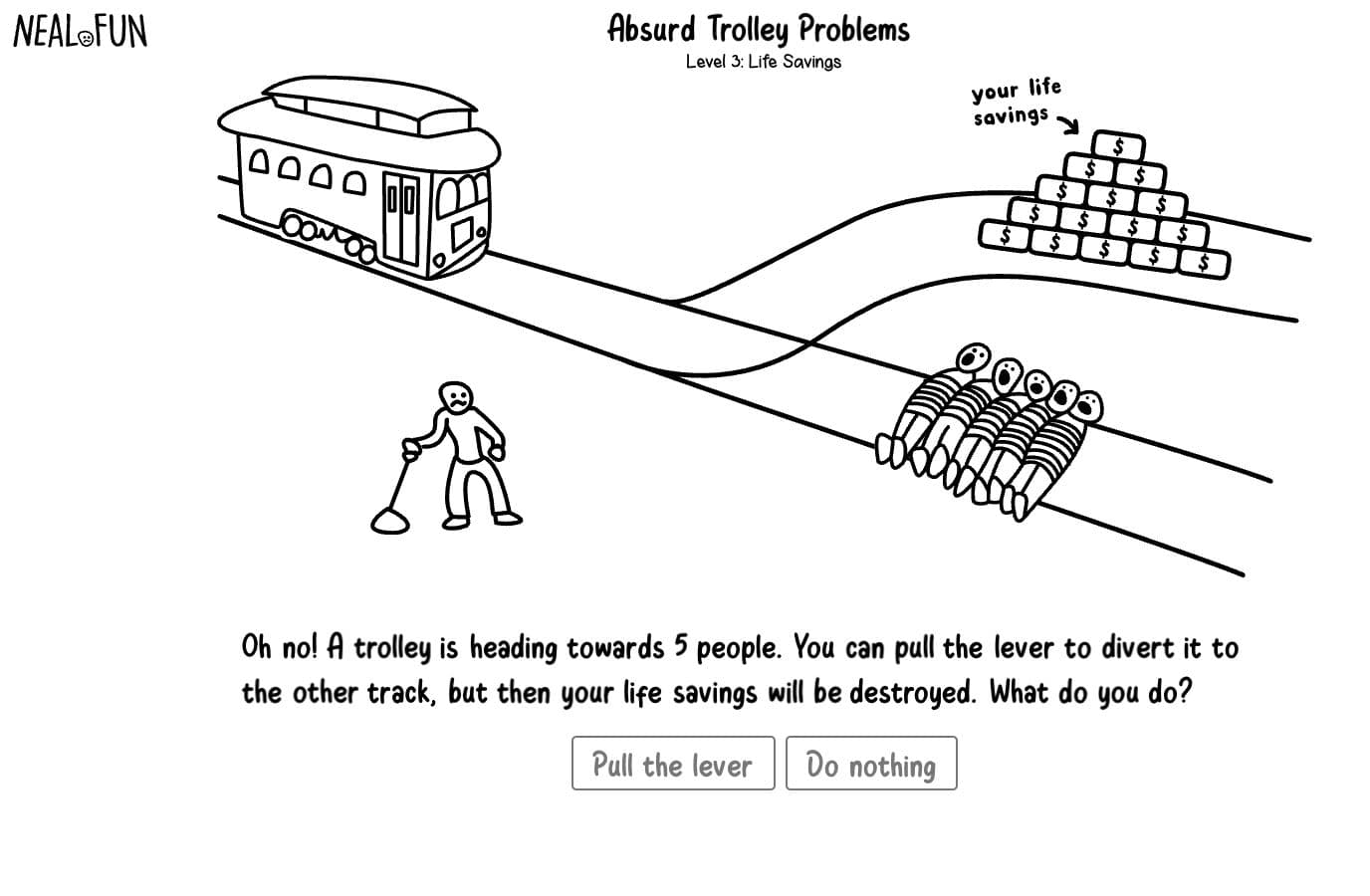 Neal.fun Absurd Trolley Problems scenario: Life Savings
