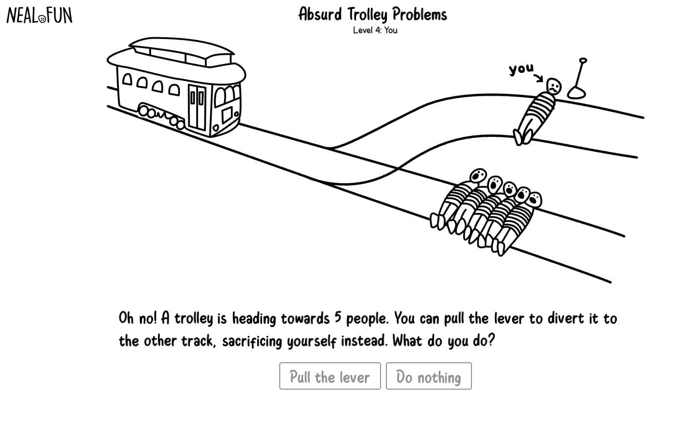 Neal.fun Absurd Trolley Problems scenario: You